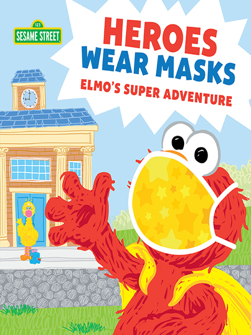 Sesame Workshop创作的Heroes Wear Masks作品的详细信息 - 可供借阅